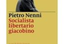 Pietro Nenni, socialista libertario giacobino