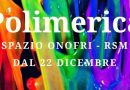 Polimerica: i maestri della plastica in mostra allo Spazio Onofri