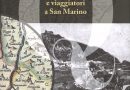 La SUMS presenta “Carte geografiche e viaggiatori a San Marino”