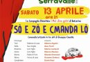 Presso il Teatro S. Andrea di Serravalle, “So o zò è cmanda lò”