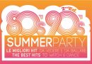 Torna 80s 90s Summer Party 2^ edizione, con la migliore musica anni ‘80 e ’90