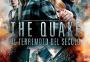 The Quake, il disaster movie dell’estate. Il terremoto del secolo al cinema l’8 agosto