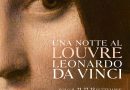 Ritorna al Concordia La Grande arte al Cinema: “Una notte al Louvre. Leonardo da Vinci”