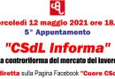 La controriforma del mercato del lavoro, è il tema  di  “CSdL Informa” di mercoledì 12 maggio