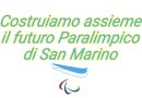 Secondo appuntamento “Costruiamo assieme il futuro Paralimpico di San Marino”