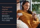 Transazioni digitali sempre più sicure: BKN301 è certificata PCI DSS