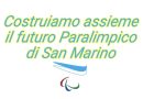 2° appuntamento con “Costruiamo assieme il futuro Paralimpico di San Marino”