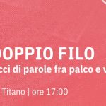 San Marino Teatro inaugura una nuova rassegna: “A DOPPIO FILO – intrecci di parole tra palco e vita”