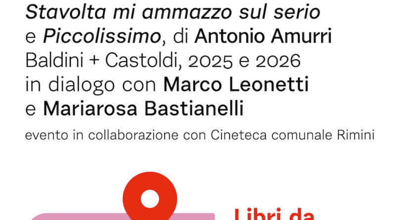 Alla Gambalunga, Roberta e Valentina Amurri presentano “Stavolta mi ammazzo sul serio” e “Piccolissimo” di Antonio Amurri