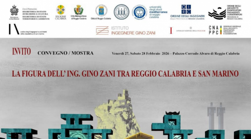 Ordine degli Ingegneri ed Architetti: presentazione evento “La Figura dell’Ingegnere Gino Zani tra Reggio Calabria e San Marino”