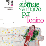 Santarcangelo – Pennabilli. Le Giornate di Marzo per Tonino