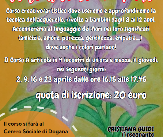 San Marino. “Te lo dico con un fiore” corso di pittura per bimbi organizzato dal centro sociale di Dogana