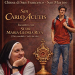 San Marino. Incontro con Suor Maria Gloria Riva: “San Carlo Acutis e i Miracoli Eucaristici”