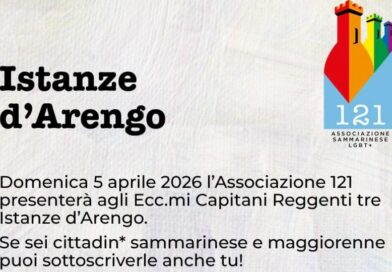 San Marino. Associazione 121: “Diritti, dignità, riconoscimento. Tre Istanze d’Arengo per cambiare San Marino”