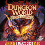 San Marino – Auditorium Little Tony.  Debutta lo spettacolo ufficiale di Dungeon World: il gioco di ruolo diventa teatro dal vivo