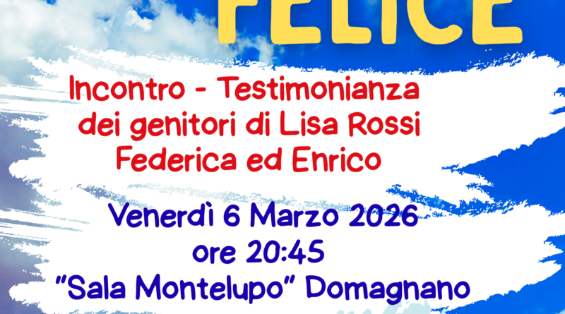San Marino. “Devi essere felice”. Incontro testimonianza dei genitori di Lisa Rossi, Federica ed Enrico