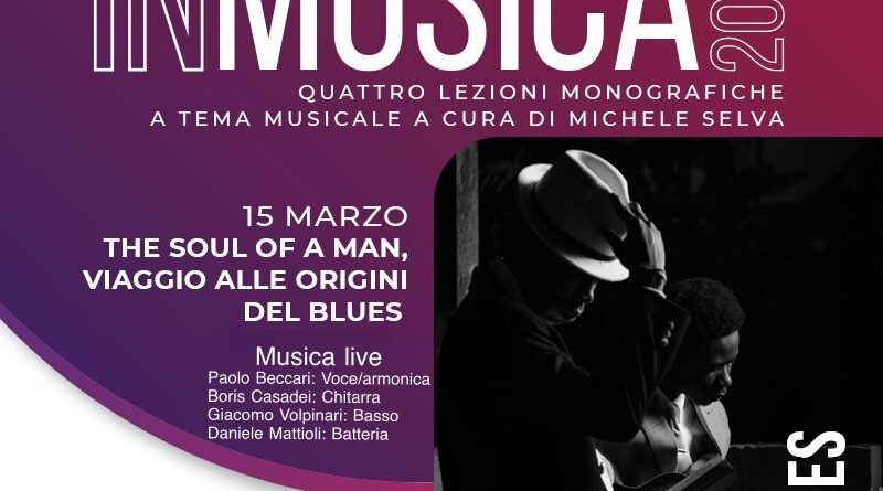 Istituto Musicale Sammarinese, domenica 15 marzo, “The Soul of a Man – Viaggio alle origini del Blues”