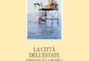 Gambalunga. Tommaso Panozzo presenta “La città dell’estate. Itinerari alla ricerca della Marina di Rimini anni ’50 e ’60”