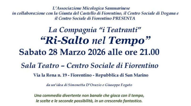 San Marino. Al Centro sociale di Fiorentino: “Ri-salto nel tempo” spettacolo teatrale a fini benefici