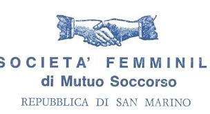 San Marino. La Società Femminile di MUTUO SOCCORSO tra tradizione e impegno concreto