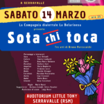 San Marino. Sabato 14 marzo “Sota chi toca” all’Auditorium Little Tony a Serravalle