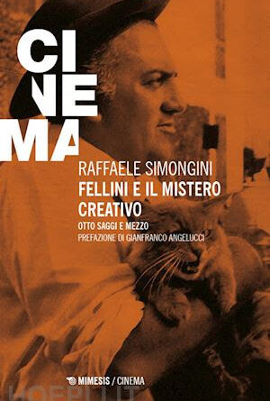 Alla Gambalunga, Raffaele Simongini presenta “Fellini e il mistero creativo. Otto saggi e mezzo”