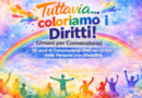 San Marino. Attiva-Mente: ufficiale il programma di “Tuttavia… coloriamo i Diritti!”
