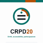 CRPD20: uno spazio virtuale per ascoltare, approfondire e applicare la Convenzione ONU