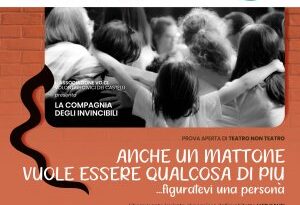 San Marino. La Compagnia degli Invincibili presenta: “Anche un mattone vuole essere qualcosa di più… figuratevi una persona”. Domenica a Serravalle