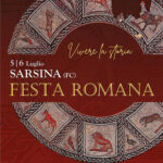 Un viaggio nel cuore dell’antica Sarsina: “Festa romana” con la Legio VI ferrata, spettacoli di fuoco e di fiamme, cibi e vini aromatizzati come 2000 anni fa