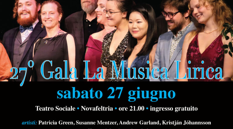 MONTEFELTRO FESTIVAL, 27esima Serata di Gala “La Musica Lirica” al Teatro Sociale di Novafeltria