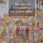 “Tornarono a Gerusalemme con grande gioia”, l’ultimo libro del cardinale Pizzaballa, Patriarca di Gerusalemme