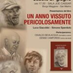 Luca Giacobbi e Simone Sperduto presentano il libro: “Un anno vissuto pericolosamente”