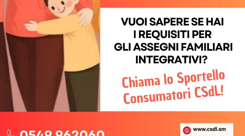 Assegni familiari integrativi, la CSdL: “Verificate i requisiti prima di presentare la domanda”