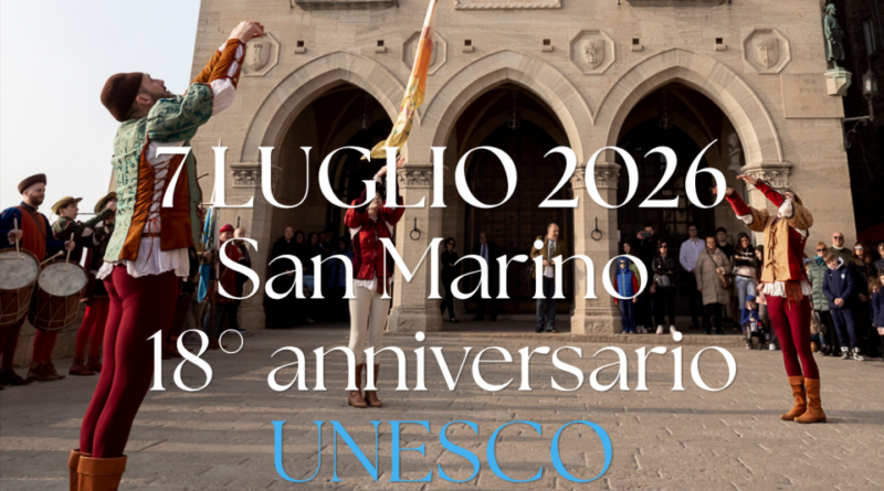 San Marino celebra il 18° anniversario UNESCO: il ricco programma di eventi per il 7 luglio 2026