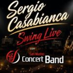 Sergio Casabianca Swing Live con San Marino Concert Band, martedì 14, al Campo Bruno Reffi