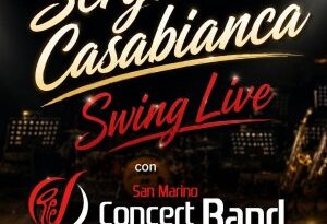 Sergio Casabianca Swing Live con San Marino Concert Band, martedì 14, al Campo Bruno Reffi