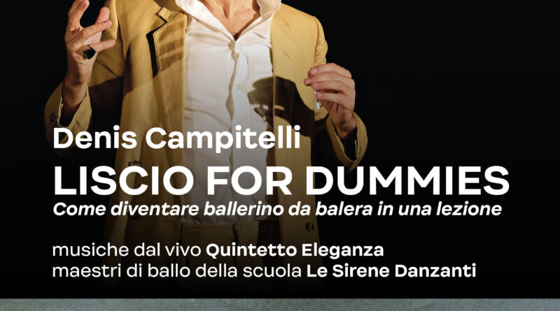 San Marino. Sold out per “Liscio for Dummies” di e con Denis Campitelli