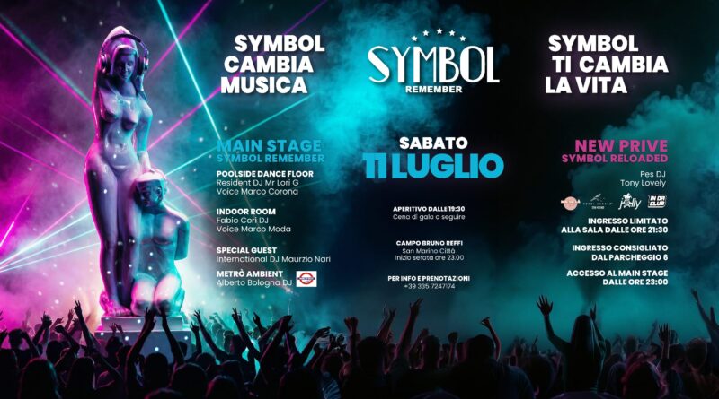“SYMBOL REMEMBER 2026”: torna a San Marino l’evento che celebra la leggenda della storica discoteca di Domagnano