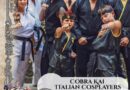 NESSUNA PIETÀ! A San Marino Comics arriva il Cobra Kai Italian Cosplayers!