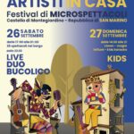 San Marino. XVI Edizione del Festival “Artisti in Casa” l’evento che annulla le distanze tra artisti e pubblico. Montegiardino, 26 e 27 settembre