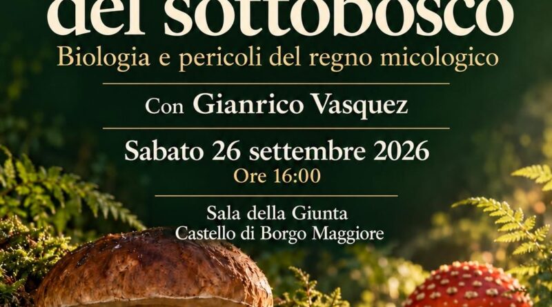 Al via la XXXIIª Mostra Micologica del Titano: a Borgo Maggiore due giorni tra natura, gastronomia e la conferenza del Prof. Gianrico Vasquez