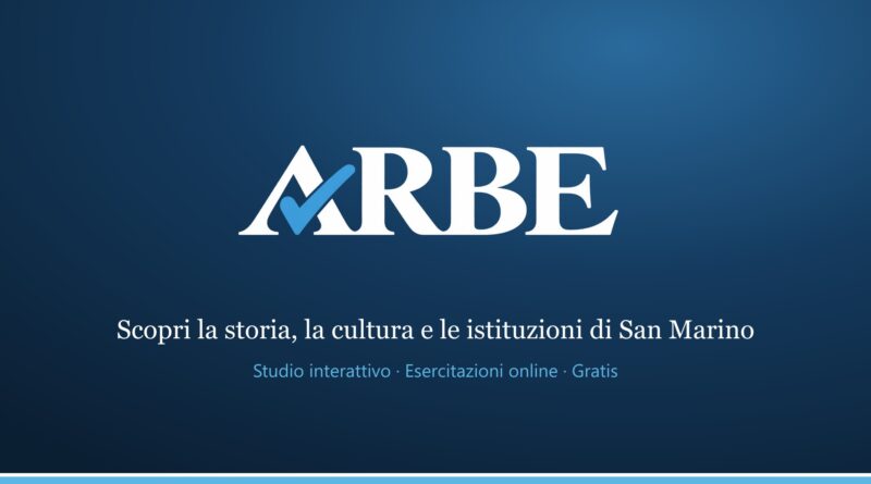 Nasce ARBE: la piattaforma gratuita per scoprire la storia, la cultura e le istituzioni di San Marino